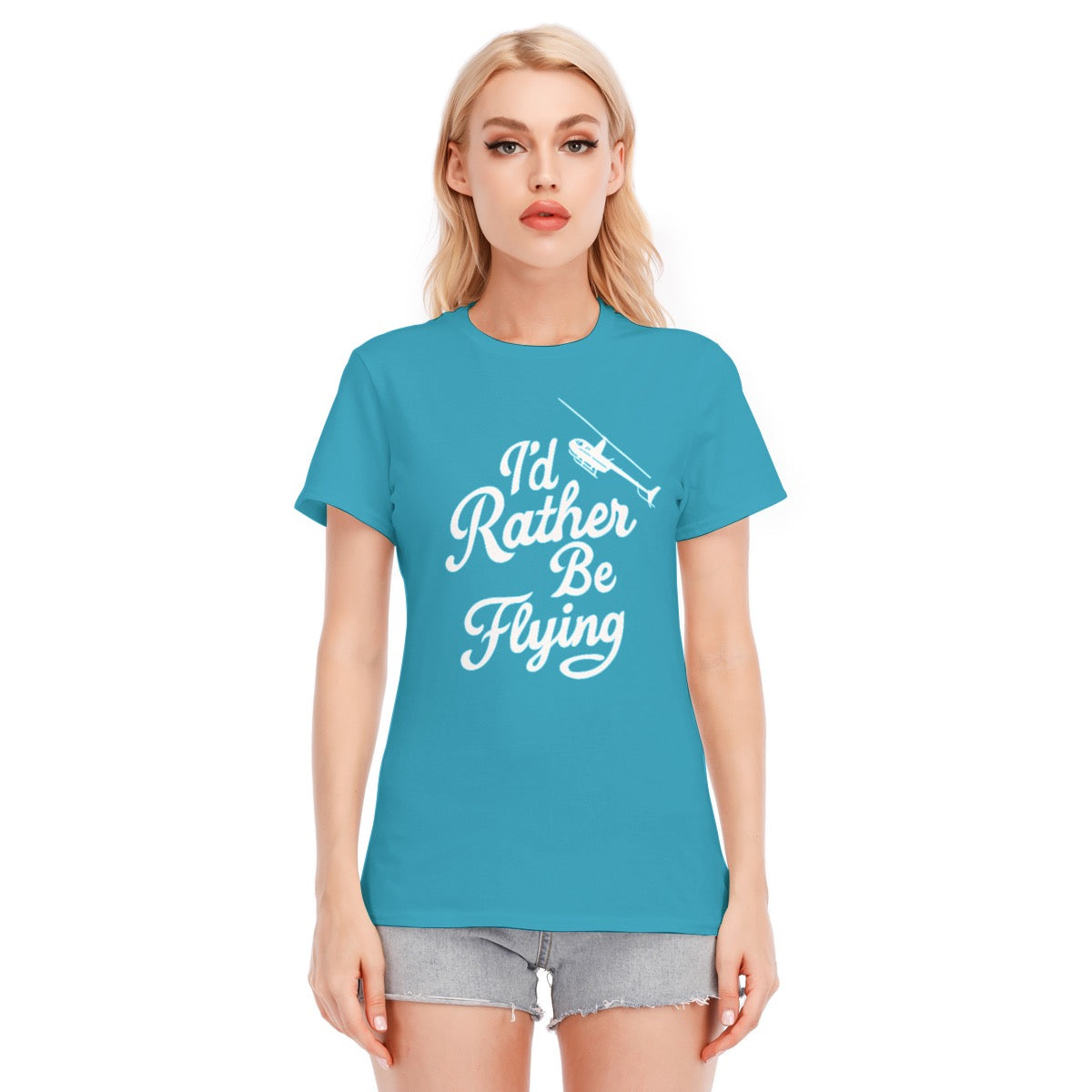 Women’s I’d Rather Be Flying Graphic Tee – Cotton Helicopter Style
