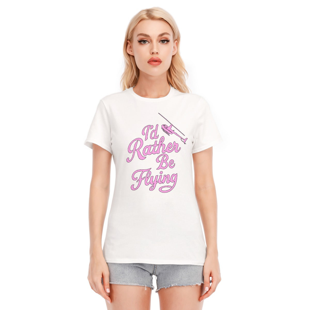 Women’s I’d Rather Be Flying Graphic Tee – Cotton Helicopter Style