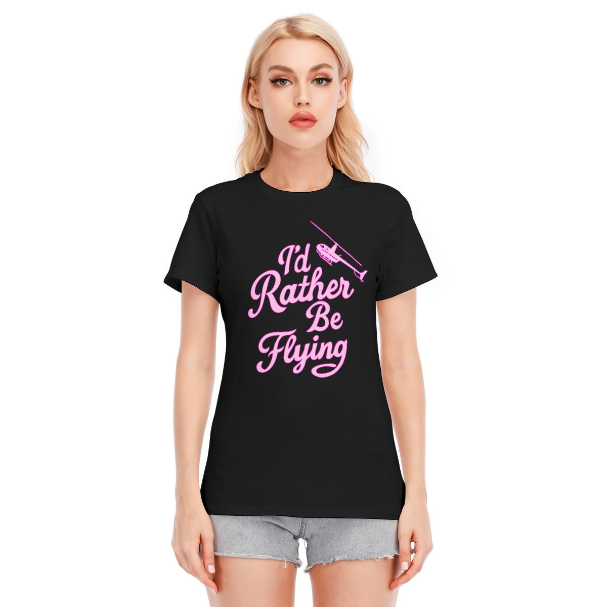 Women’s I’d Rather Be Flying Graphic Tee – Cotton Helicopter Style